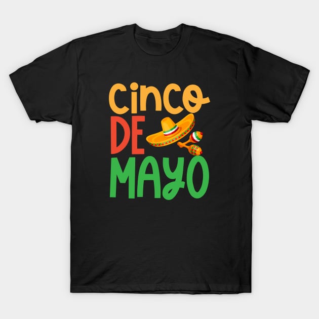 Cinco De Mayo T-Shirt by ricricswert